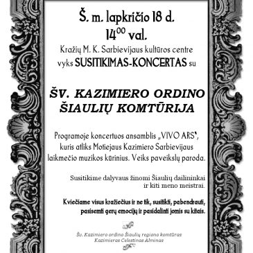 Susitikimas – koncertas su Šv. Kaziemiero ordino Šiaulių komtūrija