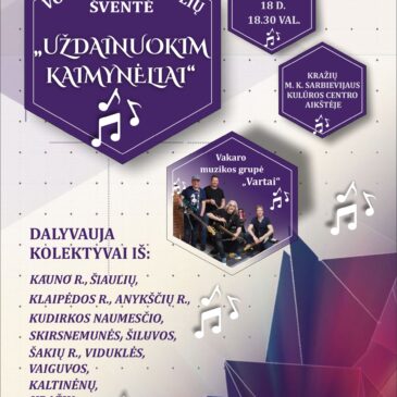 Vokalinių ansamblių šventė „Uždainuokim kaimynėliai“