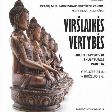 „Viršlaikės vertybės“ – Tibeto tapybos ir skulptūros paroda