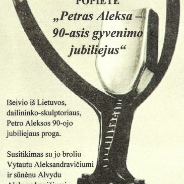 „Petras Aleksa – 90-asis gyvenimo jubiliejus“