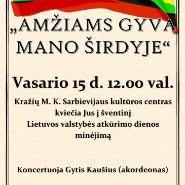 „Amžiams gyva mano širdyje“