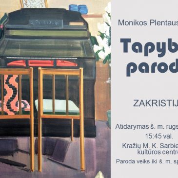 Monikos Plentauskaitės tapybos darbų paroda „Zakristija“