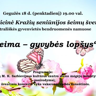 Kražių seniūnijos šeimų šventė „Šeima – gyvybės lopšys“