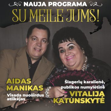 Vitalijos Katunskytės ir Aido Maniko koncertas „Su meile jums“