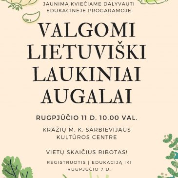 Edukacinė programa „Valgomi lietuviški laukiniai augalai“