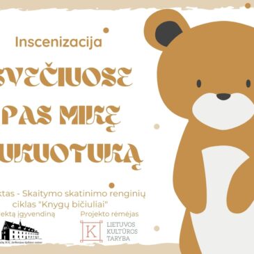 Inscenizacija „Svečiuose pas Mikę Pūkuotuką“