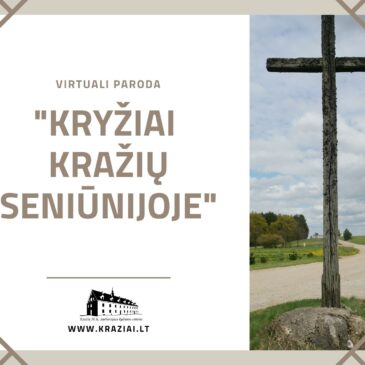 Virtuali paroda „Kryžiai Kražių seniūnijoje“