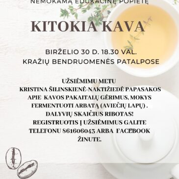 Kviečiame į edukacinę popietę „Kitokia kava“