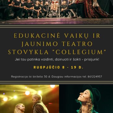 Edukacinė vaikų ir jaunimo teatro stovykla „Collegium“