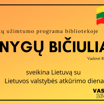 Neformaliojo vaikų švietimo programos būrelio bibliotekoje  „Knygų bičiuliai“ dalyvių sveikinimas Lietuvai