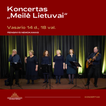 Koncertas „Meilė Lietuvai“ Kražių M. K. Sarbievijaus kultūros centre