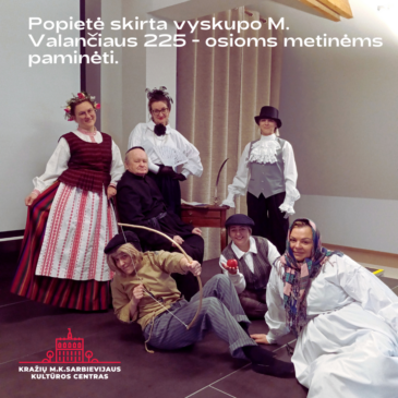 Popietė M. Valančiui paminėti.