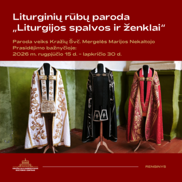 Kražių bažnyčioje – liturginių rūbų paroda „Liturgijos spalvos ir ženklai“